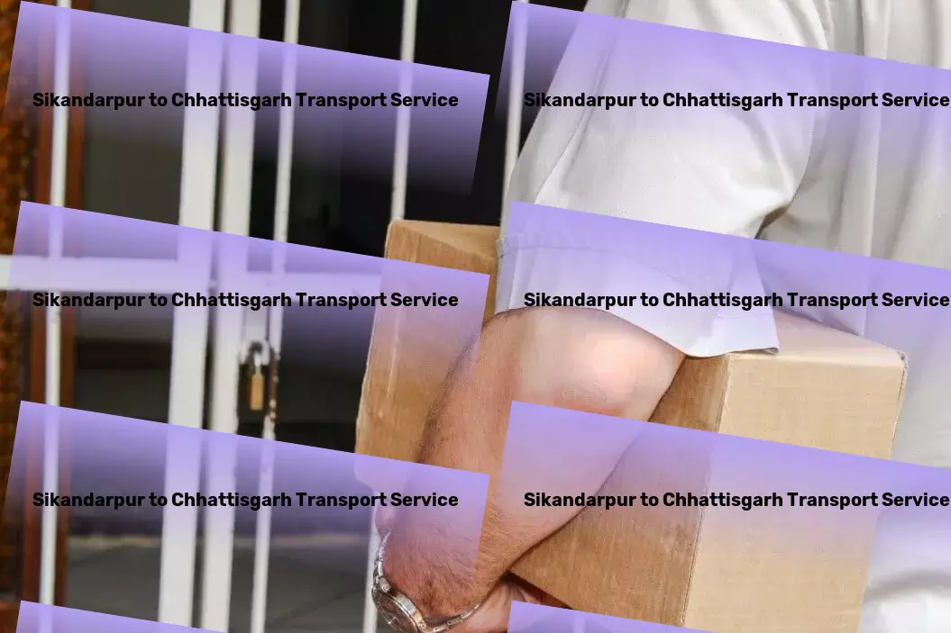 Sikandarpur to Chhattisgarh Transport Simplify your shipping with our advanced Indian transport network! - Fast freight services