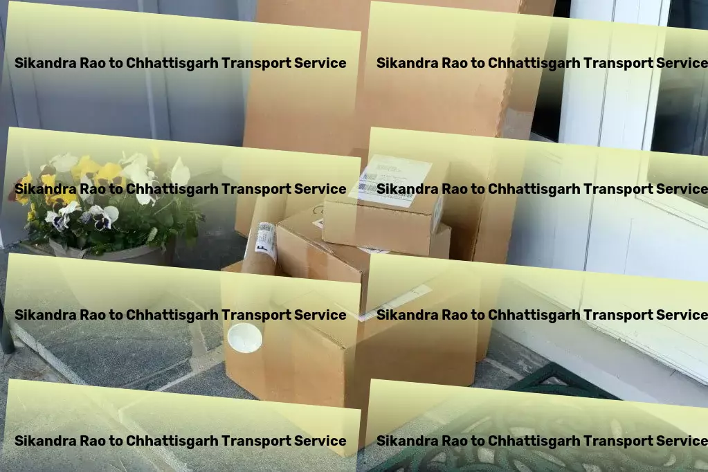 Sikandra Rao to Chhattisgarh Transport Optimize your sleep for a better health and mindset. - Large-scale shipping services