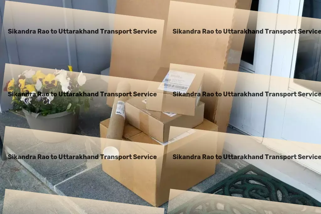 Sikandra Rao to Uttarakhand Transport The solution to your logistic needs, now in India! - Online cargo booking