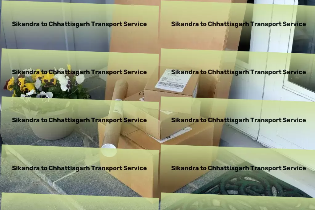 Sikandra to Chhattisgarh Transport Secure goods transportation