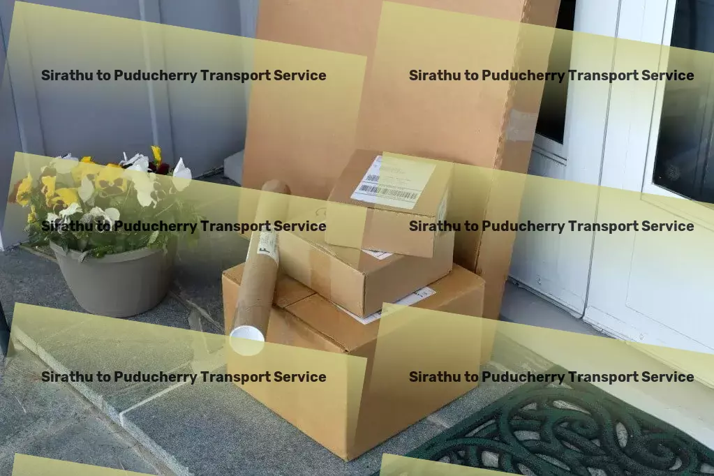 Sirathu to Puducherry Transport Fast. Efficient. Reliable. Your shipping solution. - Cargo insurance services