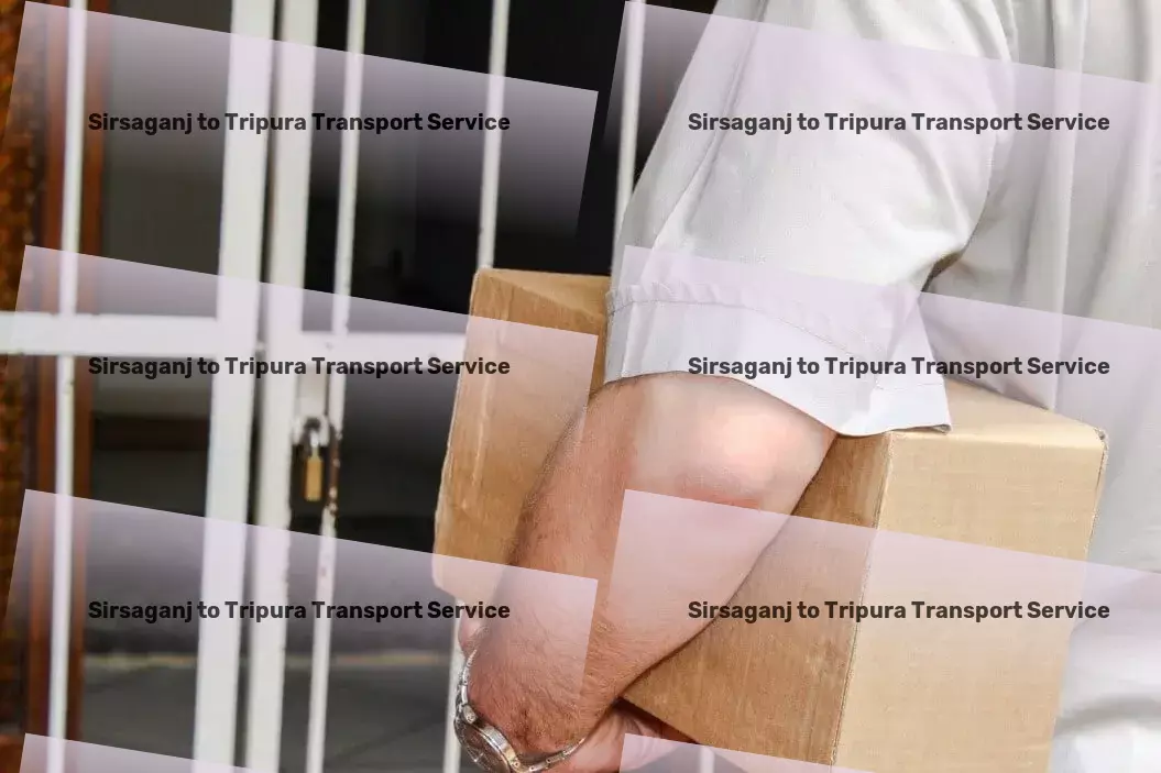 Sirsaganj to Tripura Transport Stay connected with our cutting-edge communication tools! - Transport and delivery network