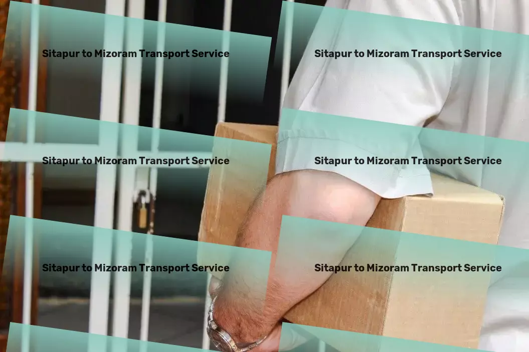 Sitapur to Mizoram Transport Your partner in achieving a healthier lifestyle! - Efficient freight and shipment