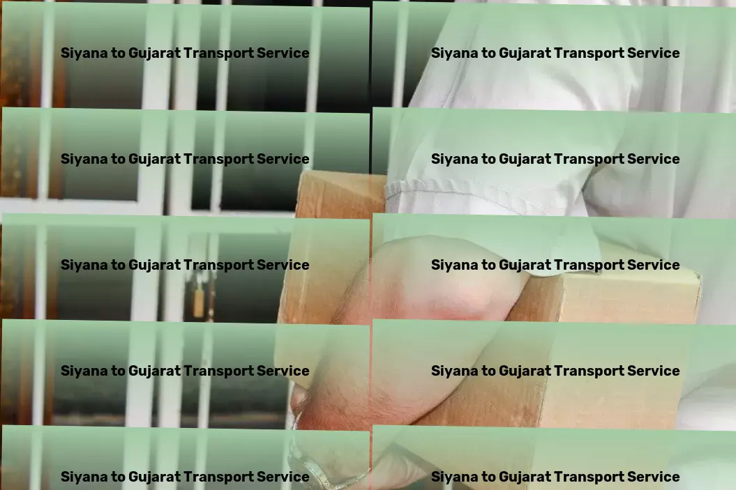 Siyana to Gujarat Transport Explore innovative solutions for modern problems! - Full logistics management