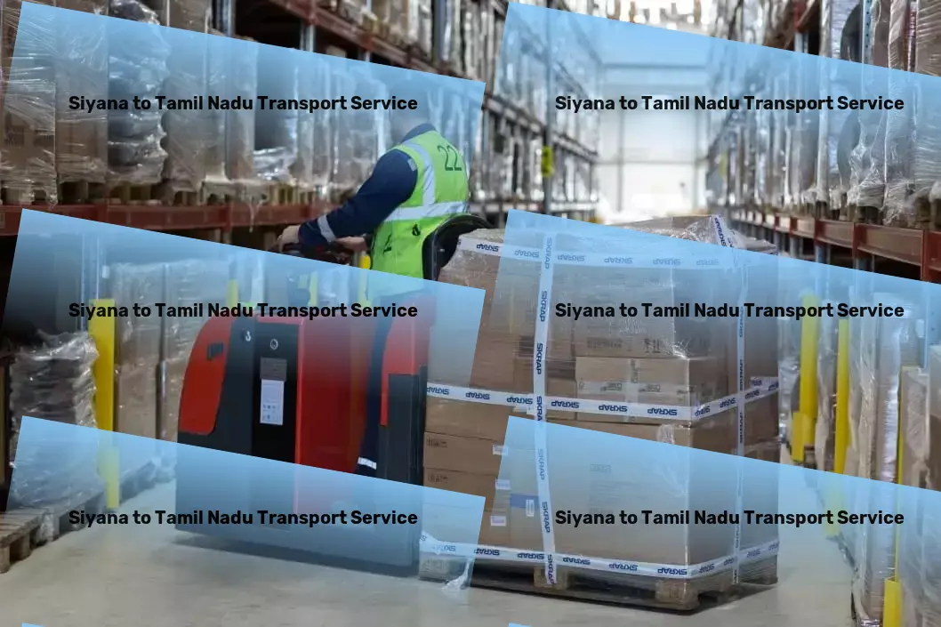 Siyana to Tamil Nadu Transport Efficient logistics solutions