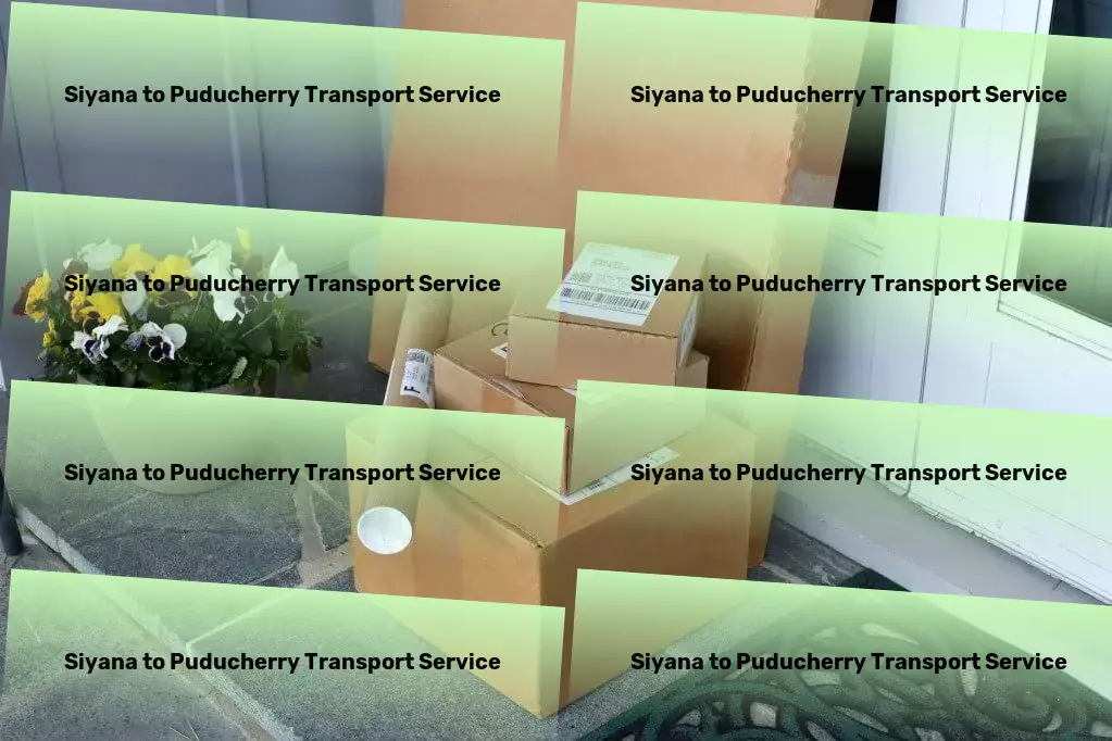 Siyana to Puducherry Transport Vehicle transport services