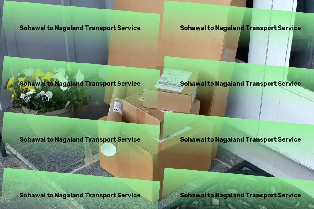 Sohawal to Nagaland Transport High-capacity freight logistics