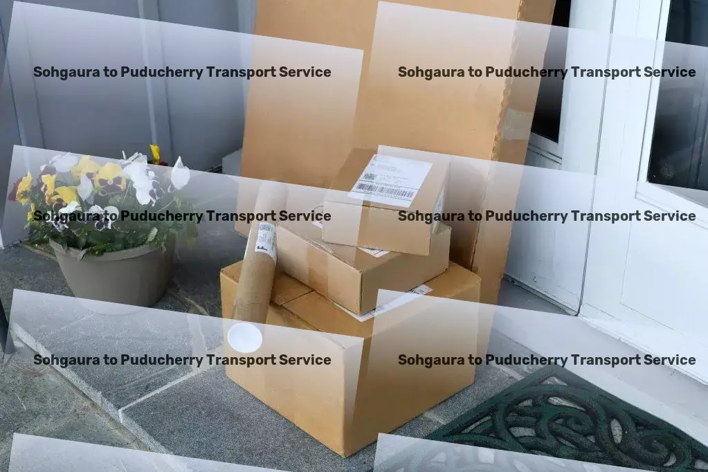 Sohgaura to Puducherry Transport Fast. Efficient. Reliable. Your shipping solution. - Strategic logistics planning