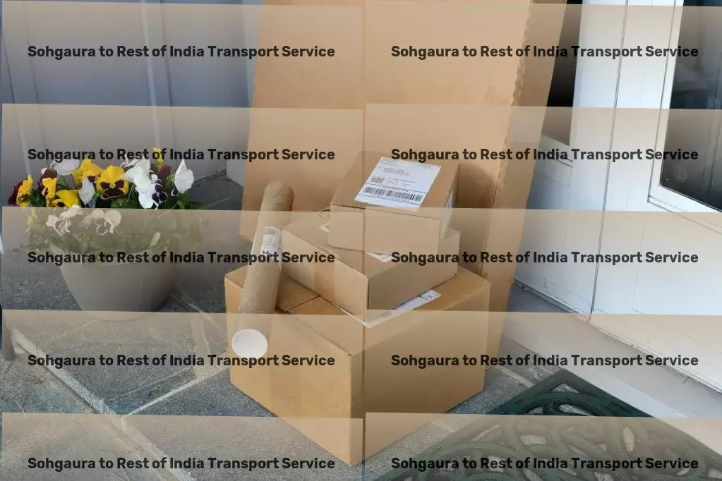 Sohgaura to Rest Of India Transport A leap forward in transforming India's logistic frameworks. - Large item courier services