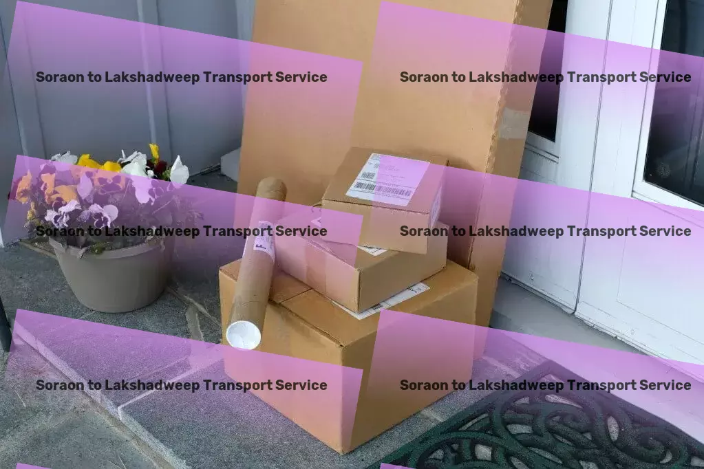 Soraon to Lakshadweep Transport Power your logistics with our exceptional Indian transport service! - Inter-city logistics solutions