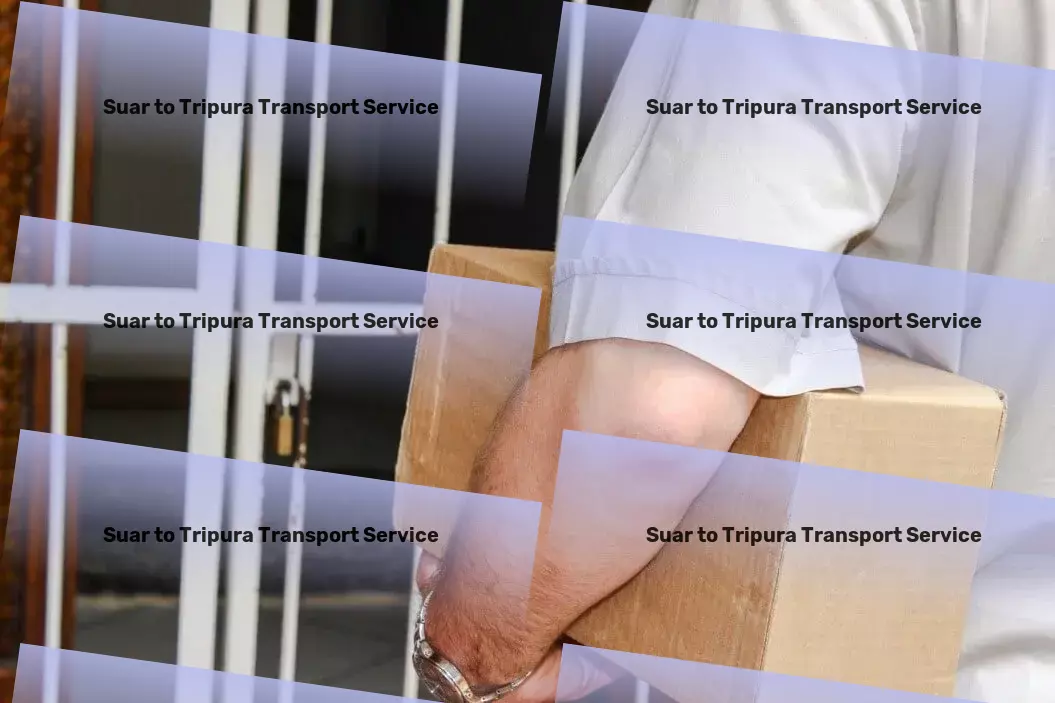 Suar to Tripura Transport Specialized freight solutions