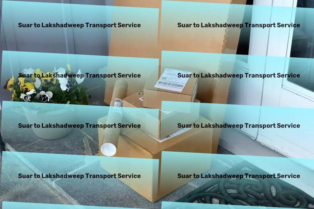 Suar to Lakshadweep Transport Your partner in achieving a healthier lifestyle! - National logistics and transport