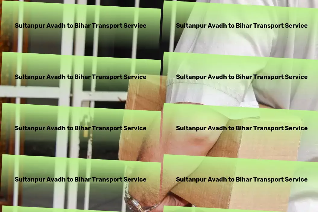 Sultanpur Avadh to Bihar Transport Nationwide transport services