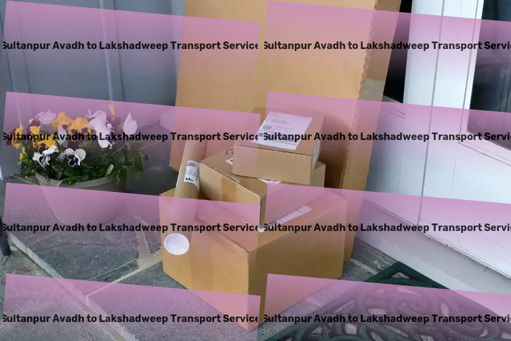 Sultanpur Avadh to Lakshadweep Transport Taking the stress out of shipping in India! - Professional package delivery