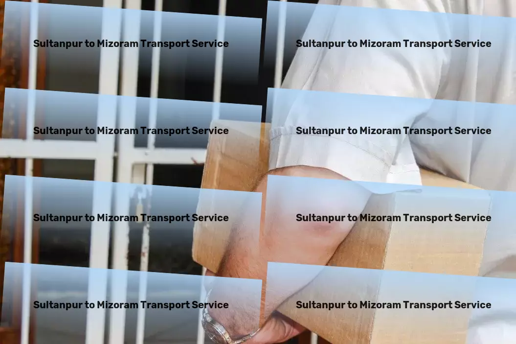 Sultanpur to Mizoram Transport Trust us to move your goods seamlessly within India. - Freight brokerage services