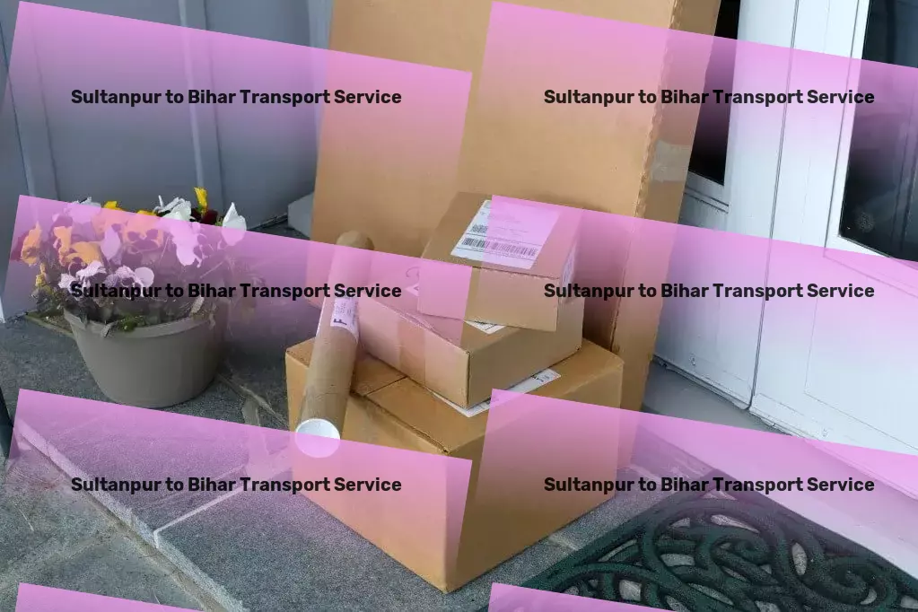 Sultanpur to Bihar Transport Multi-city cargo transport