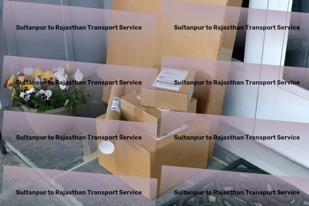 Sultanpur to Rajasthan Transport Customized shipping solutions